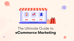 Maximizing Online Success: The Power of an E-commerce Marketing Agency